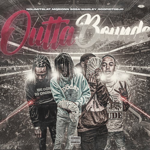 OuttaBounds (feat. NoLimitSlat, Stoopidtoeliljo & Sosa Marley)