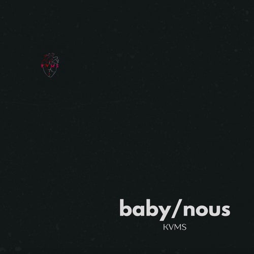 Baby/Nous