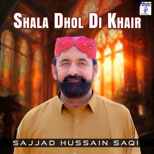 Shala Dhol Di Khair