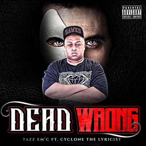 DEAD WRONG (feat. Cyclone The Lyricist)