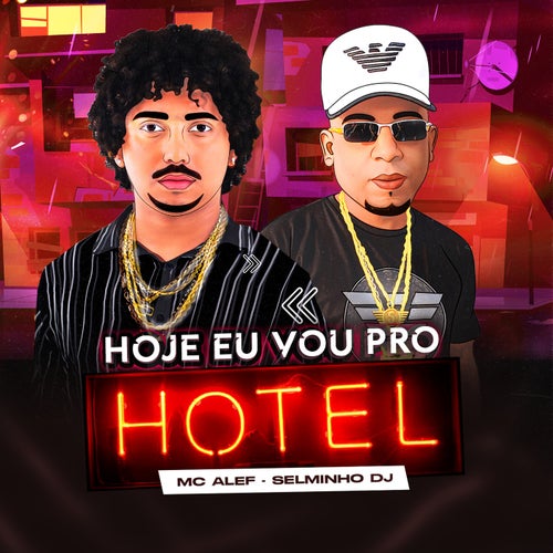 Hoje Eu Vou pro Hotel