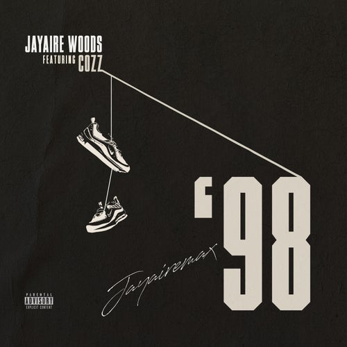 Jayairemax '98 (feat. Cozz)