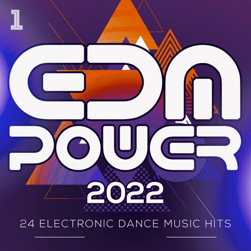 EDM Power 2022 - 24 Electronic Dance Music Hits