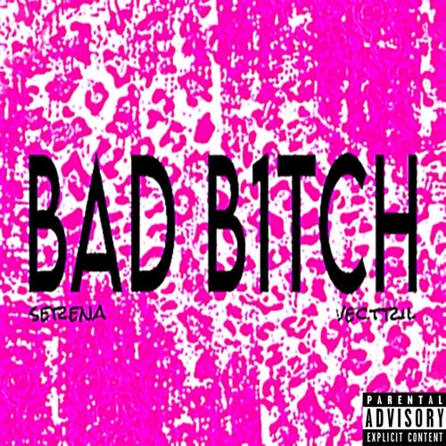 BAD B1TCH