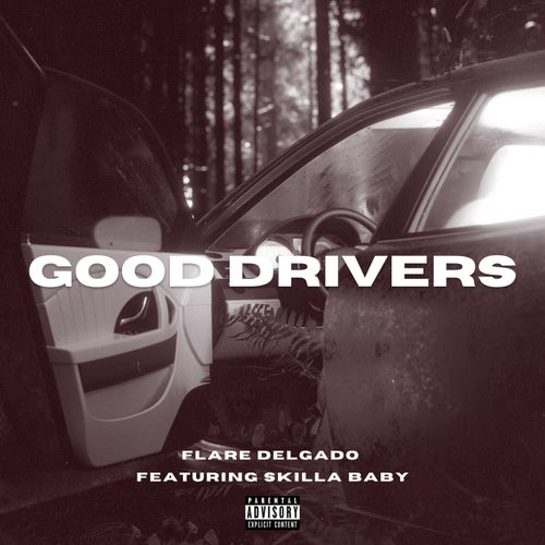 Good Drivers (feat. Skilla Baby)