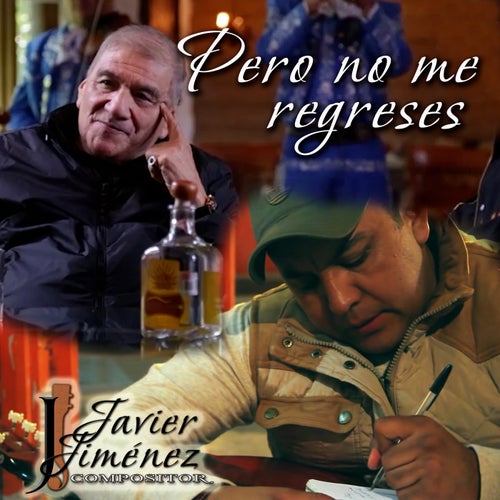 Pero No Me Regreses