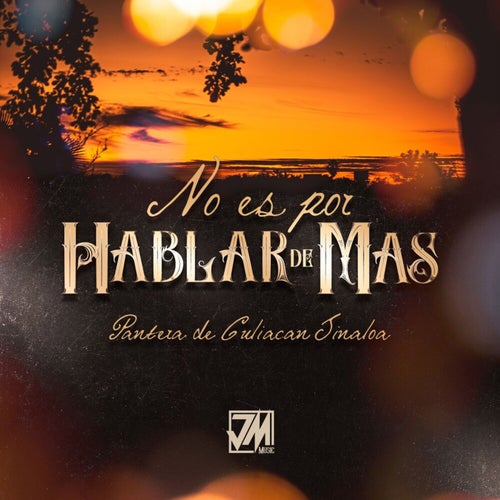No Es Por Hablar De Mas