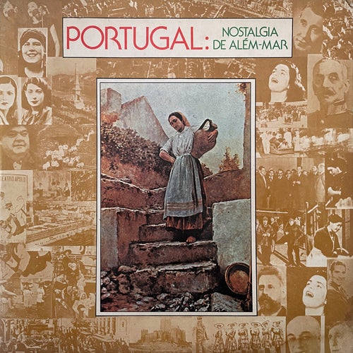 Portugal: Nostalgia de Além-Mar