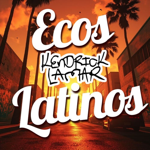 Ecos Latinos - Kendrick Lamar (Remix)