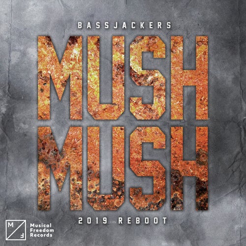Mush, Mush (2019 Reboot) (Extended Mix)
