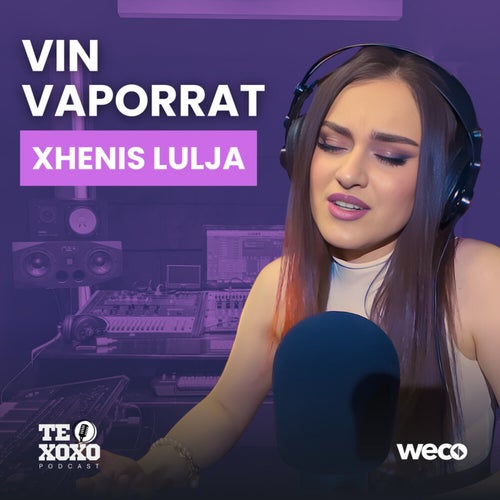 Vin vaporrat (TE XOXO Podcast)