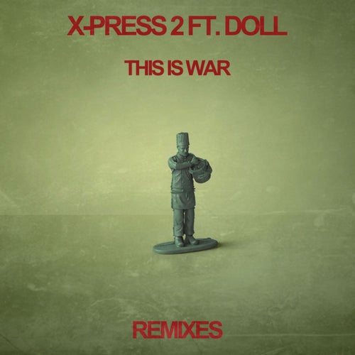 This Is War (feat. Doll) [Remixes]