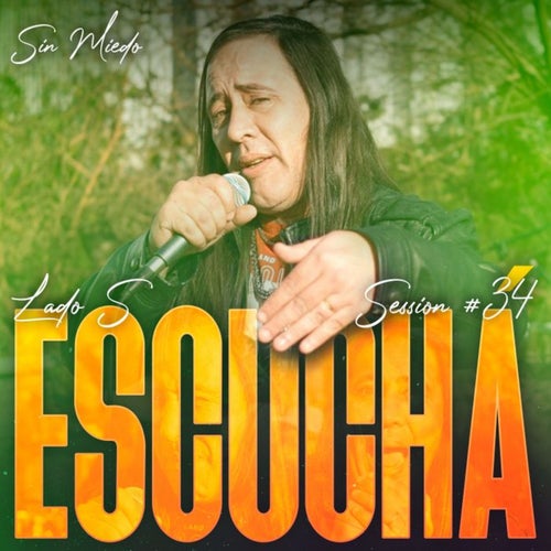 Escucha!: Sin Miedo Session #34