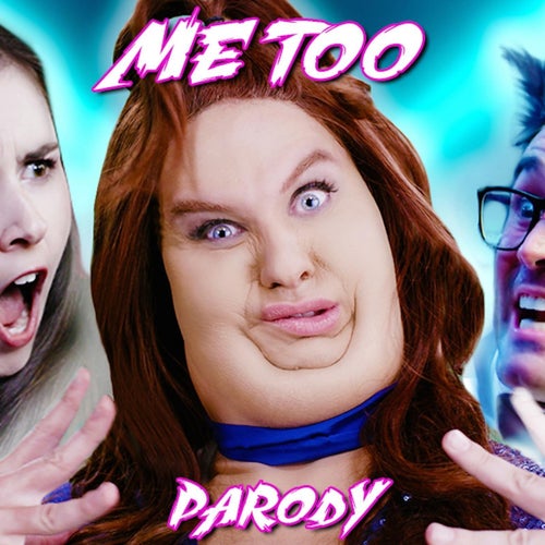 Me Too (Parody)