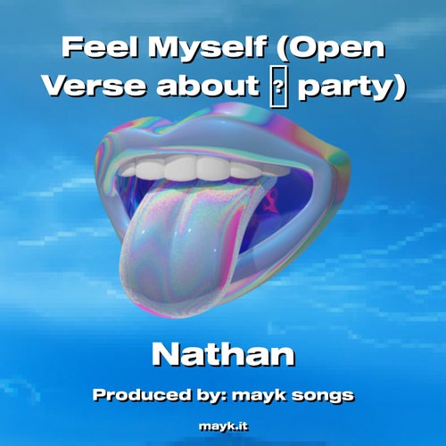 Feel Myself (Open Verse about  party)