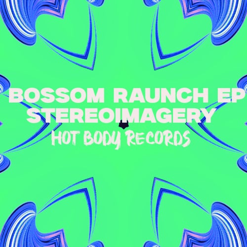 Bossom Raunch EP
