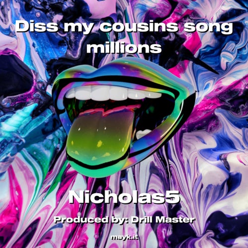 Diss my cousins song millions