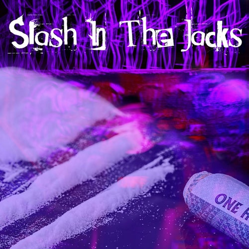 Slash In The Jacks