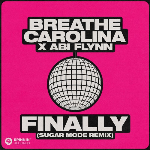 Finally (Sugar Mode Remix) (Extended Mix)