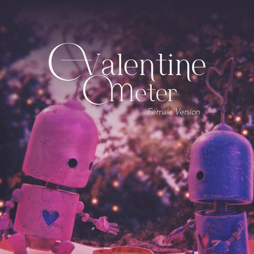 Valentine Meter (Female Version)