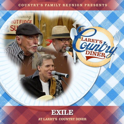 Exile at Larry's Country Diner (Live / Vol. 1)