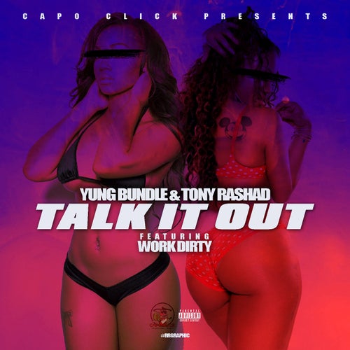 Talk It Out (feat. Work Dirty)