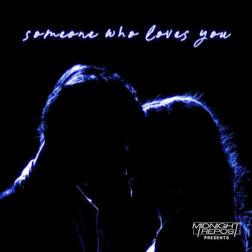 Someone Who Loves You