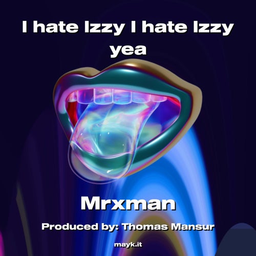 I hate Izzy I hate Izzy yea