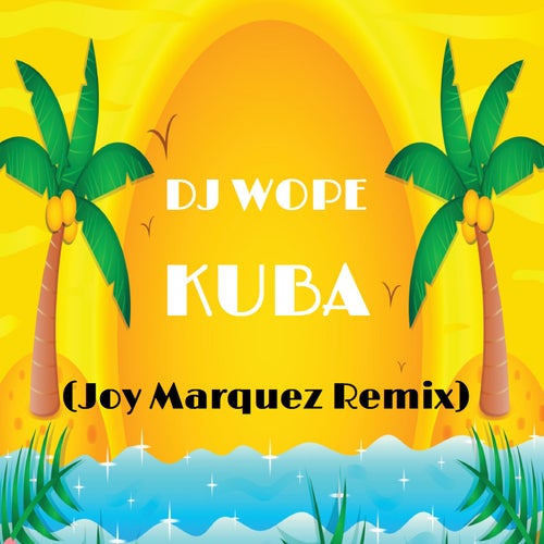 Kuba (Joy Marquez Remix)