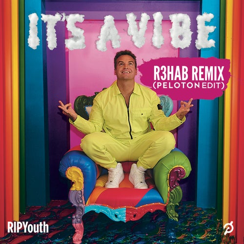 It's A Vibe (R3HAB Remix) [Peloton Edit]