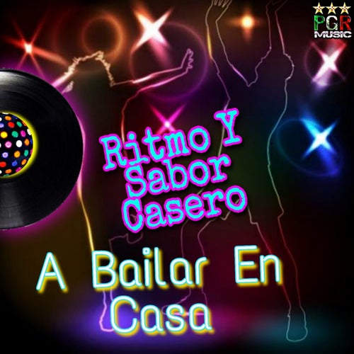 A Bailar En Casa