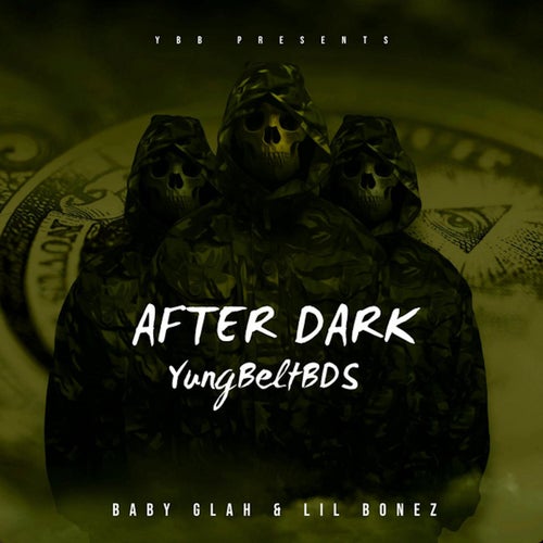 After Dark (feat. Baby Glah & Lil Bonez)