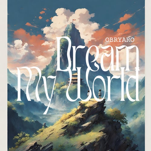 Dream My World