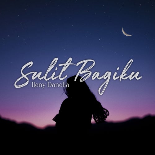 Sulit Bagiku
