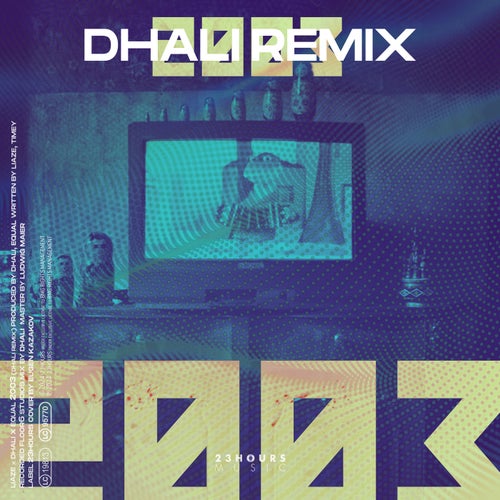 2003 (DHALI Remix)