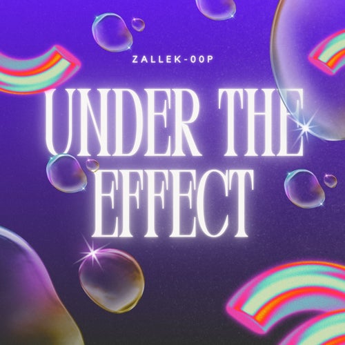 Under The Effect