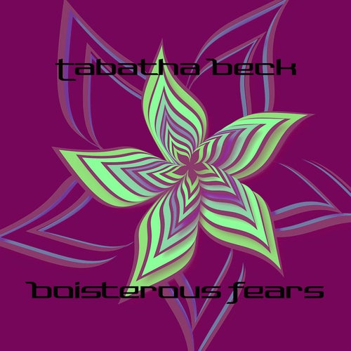 Boisterous Fears