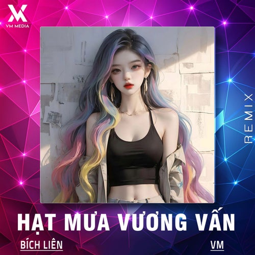 Hạt Mưa Vương Vấn (Remix) (Remix)