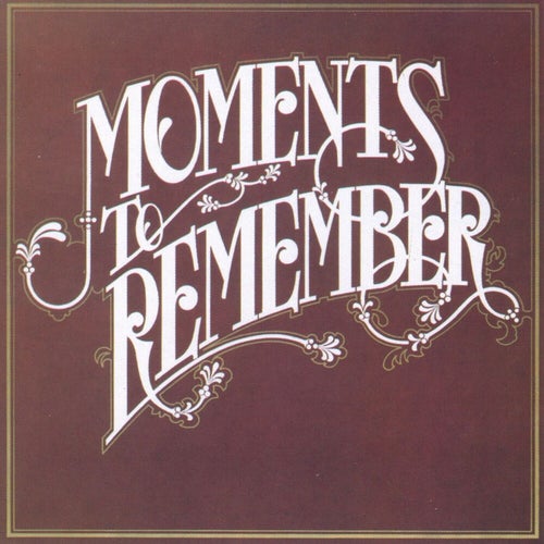 Moments To Remember