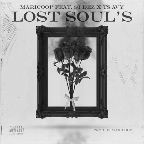 Lost Soul's (feat. S1 Dez & T$ AVY)