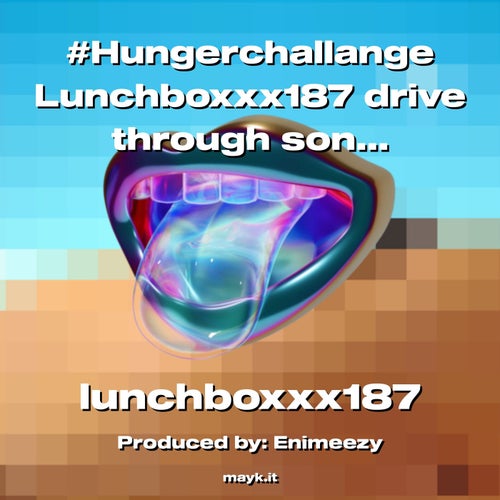 #Hungerchallange   Lunchboxxx187 drive through song        headphones