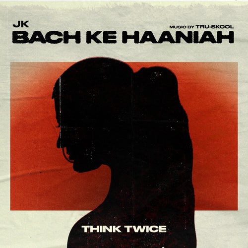 THINK TWICE (BACH KE HAANIAH)