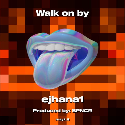 Walk on by