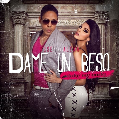 Dame Un Beso (feat. Alexa) - Single