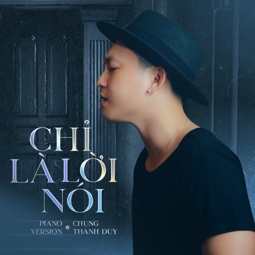 Chỉ Là Lời Nói (Piano Version)