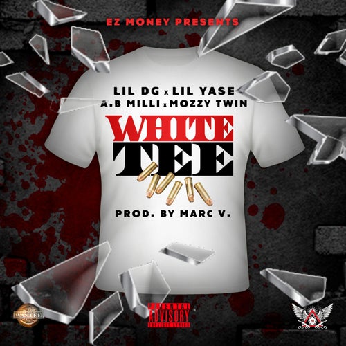 White Tee (feat. Lil Yase, A.B. Milli & Mozzy Twin) - Single