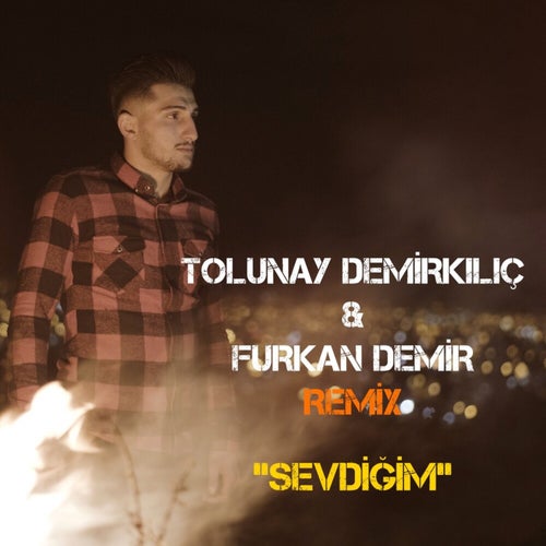 Sevdiğim (Furkan Demir Remix)