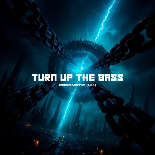 Turn up the Bass