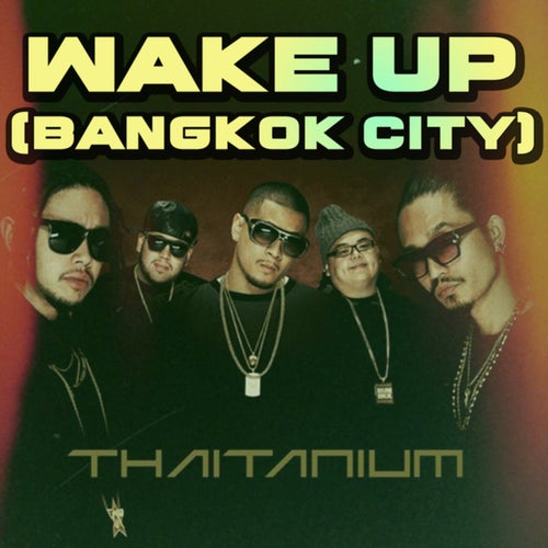 Wake Up (Bangkok City)