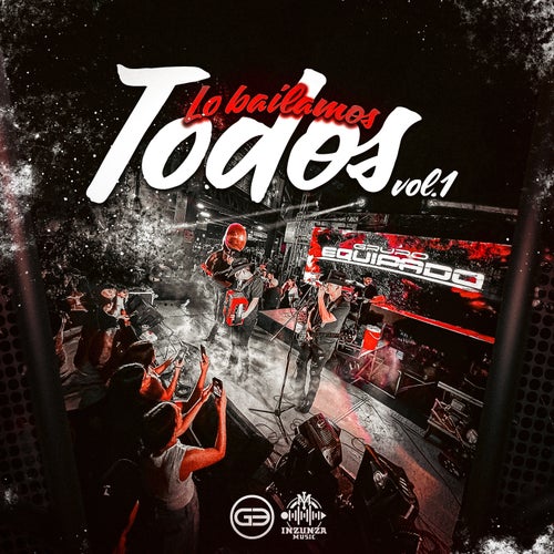Lo Bailamos Todos Vol. 1